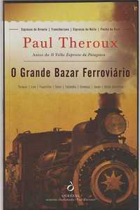 O grande bazar ferroviário-Paul Theroux-Quetzal