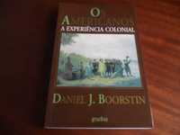 "Os Americanos" - A Experiência Colonial de Daniel J. Boorstin - 1ª Ed