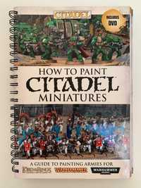 Warhammer: How to Paint Citadel Miniatures - kurs: podręcznik + DVD