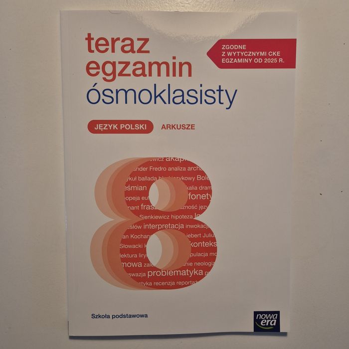 Teraz egzamin ósmoklasisty Język Polski arkusze od 2025 NOWE