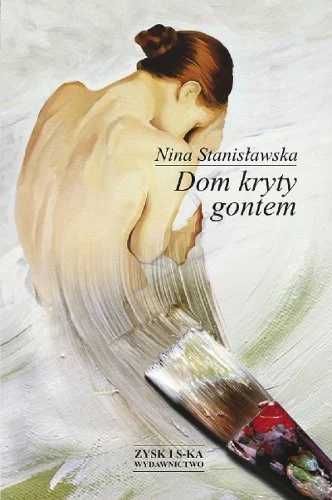 Dom kryty gontem. Nina Stanisławska (Nowa)