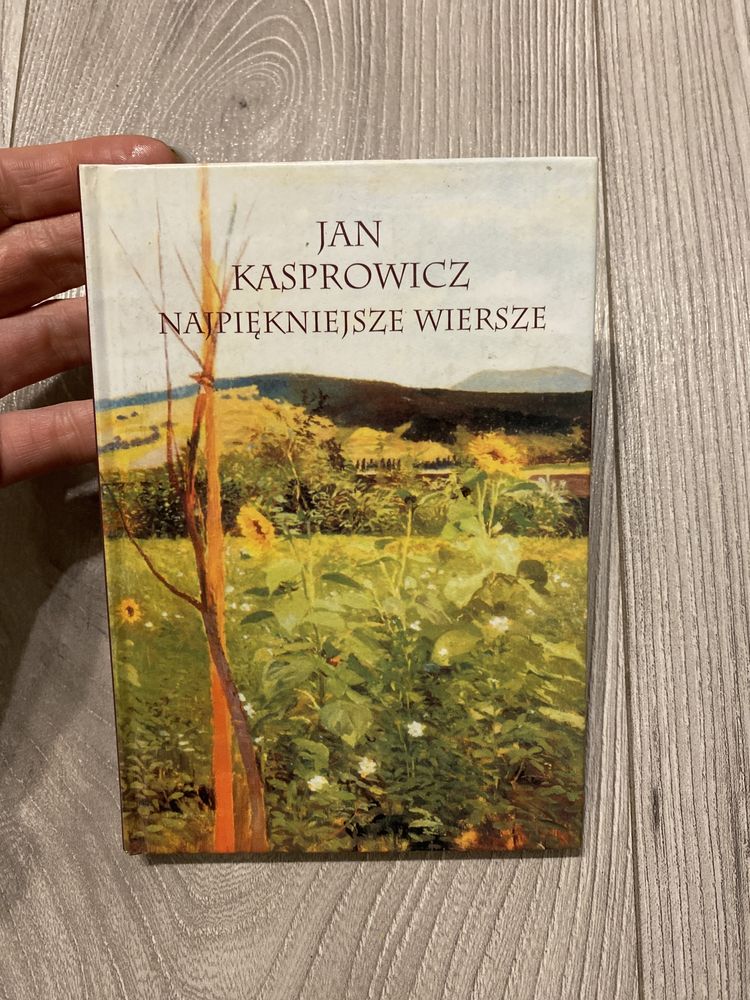 Jan Kasprowicz Najpiekniejsze wiersze