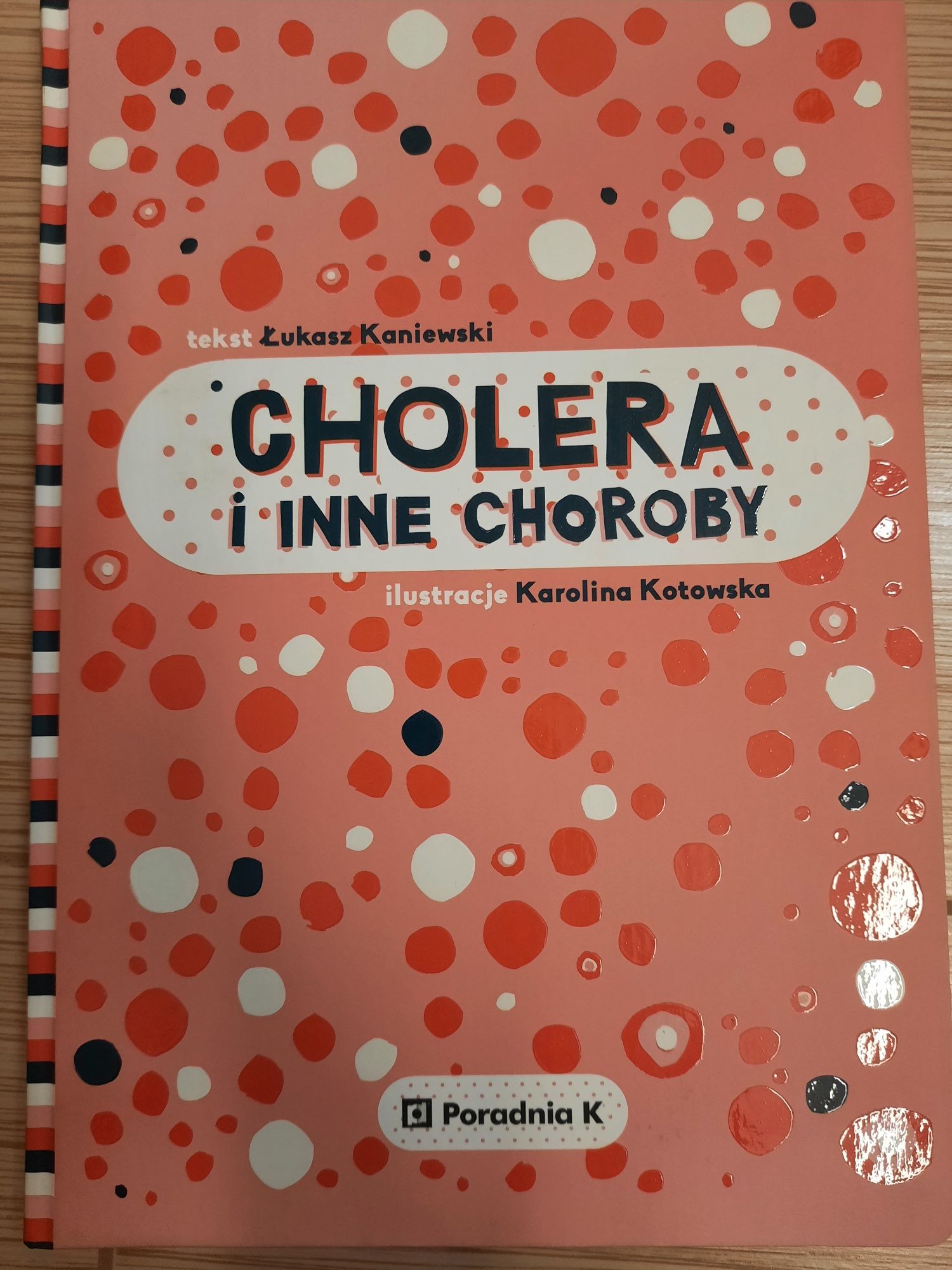 Cholera I inne choroby Łukasz Kaniewski
