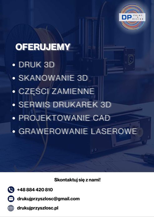 Druk 3d, Skanowanie, Projektowanie, Grawerowanie, Serwis drukarek 3d