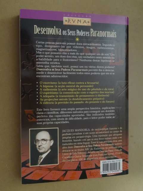 Desenvolva Os Seus Poderes Paranormais de Jacques Mandorla