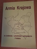Armia Krajowa na środkowej i południowej Lubelszczyźnie i Podlasiu