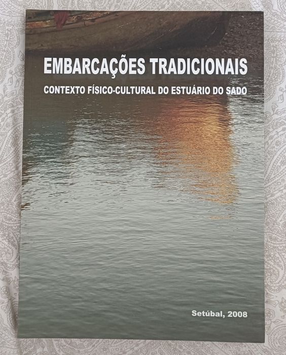 Livro Embarcações Tradicionais do Sado