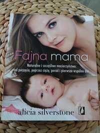 Książka Fajna mama Alicia Silverstone