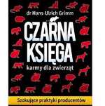 Czarna księga karmy dla zwierząt Hans-Ulrich Grimm