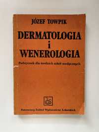 Dermatologia i wenerologia - Józef Towpik