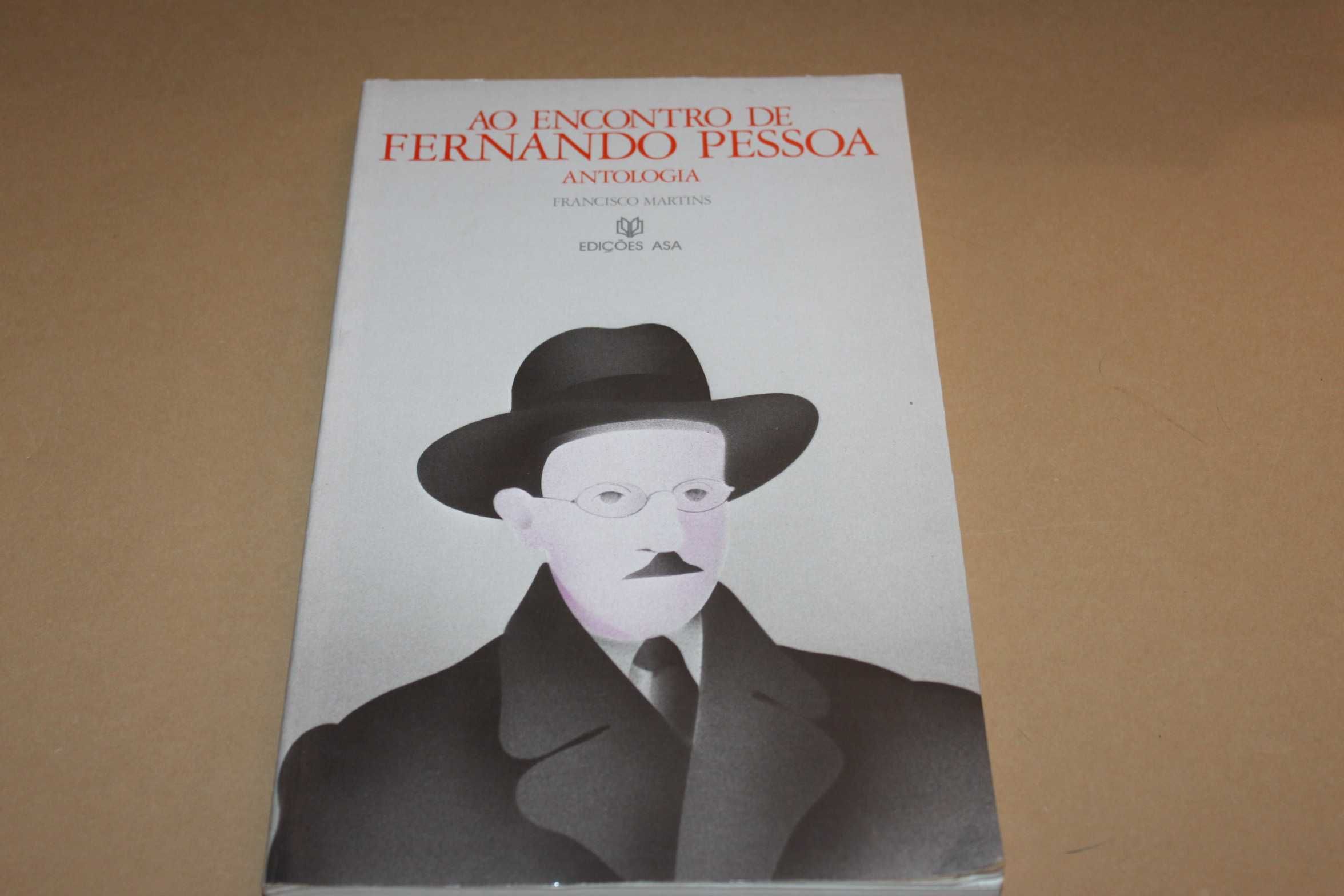 Ao Encontro de Fernando Pessoa-Antologia// Francisco Martins