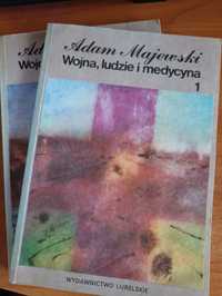 "Wojna, ludzie i medycyna tomy I i II" Adam Majewski