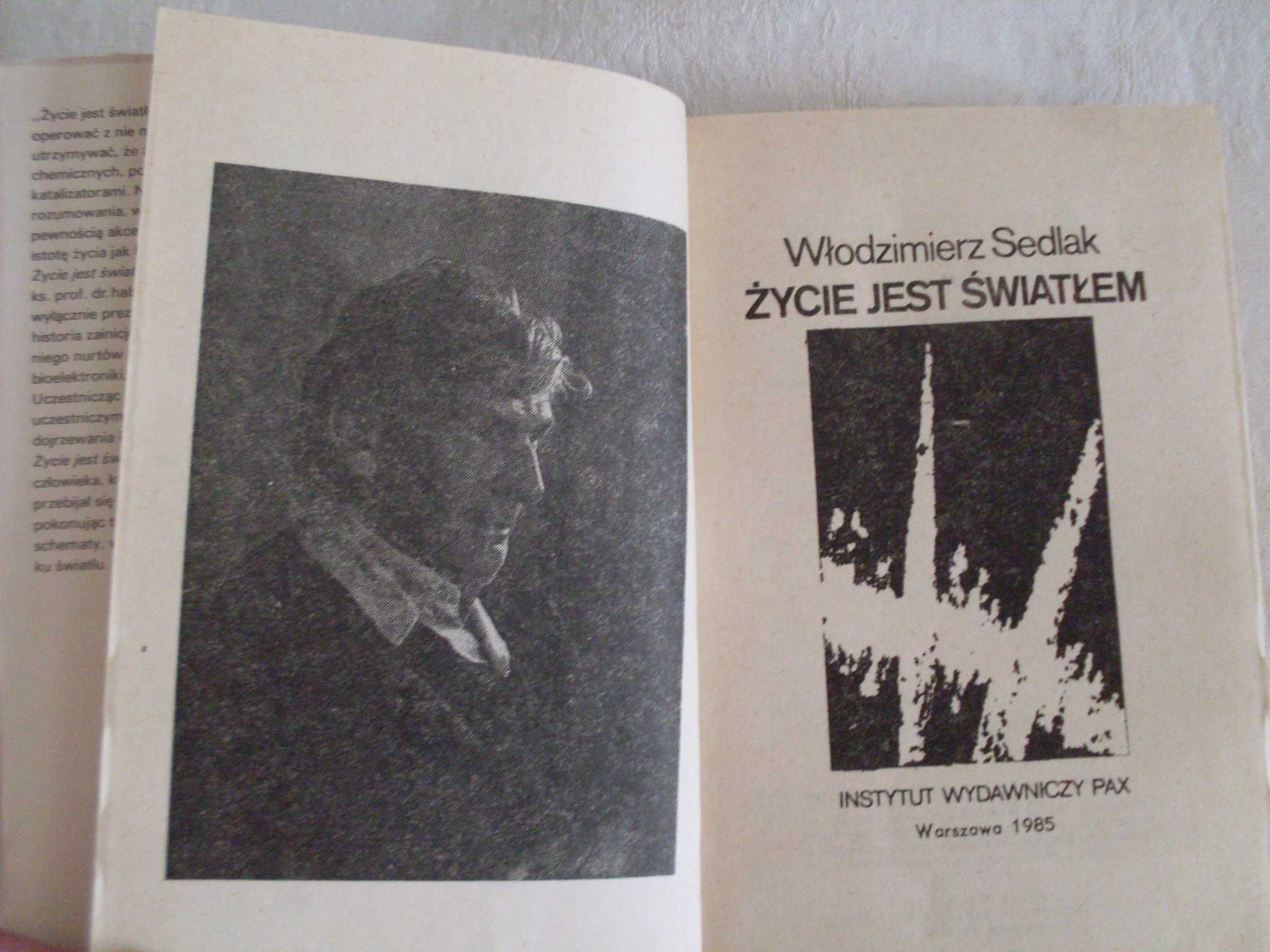 Ks. Włodzimierz Sedlak Życie jest światłem