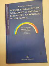 Polskie piśmiennictwo o Ukrainie w zbiorach Biblioteki Narodowej w W