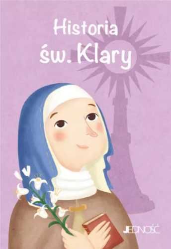 Historia św. Klary - praca zbiorowa