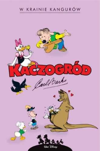 Kaczogród. Carl Barks. W krainie kangurów.. - Carl Barks, Carl Barks,