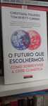 O Futuro que Escolhermos