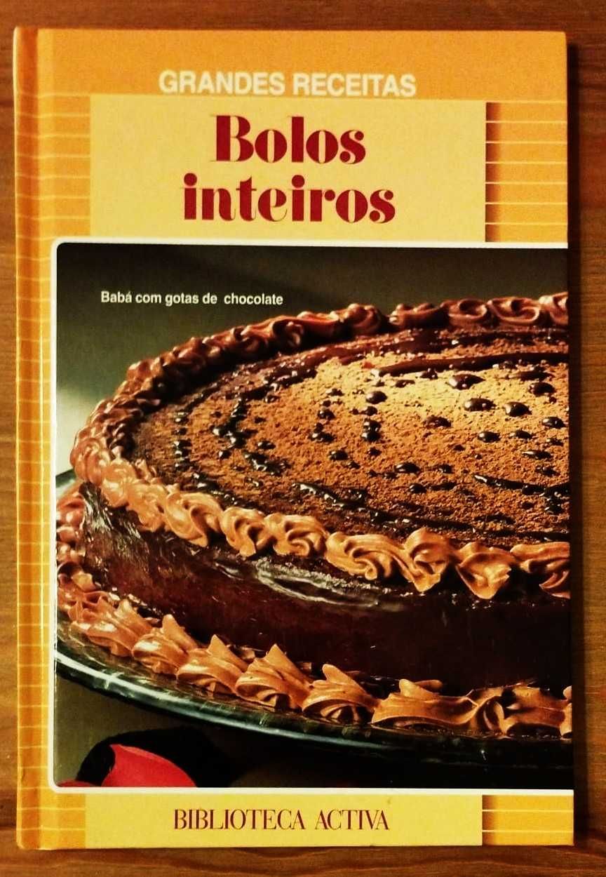 Grandes Receitas: Bolos Inteiros - Julieta Rosa-Mendes