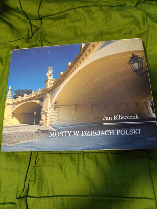 Książka Mosty W Dziejach Polski Jan Biliszczuk