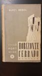 Livro 1ª Edição - Horizonte Cerrado, de Alves Redol