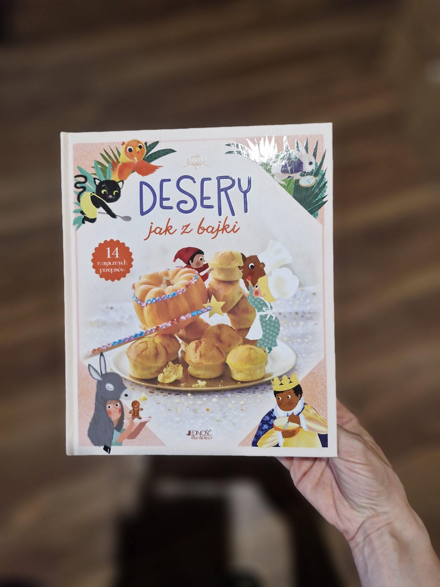 Desery jak z bajki. 14 magicznych przepisów - Książka dla dzieci