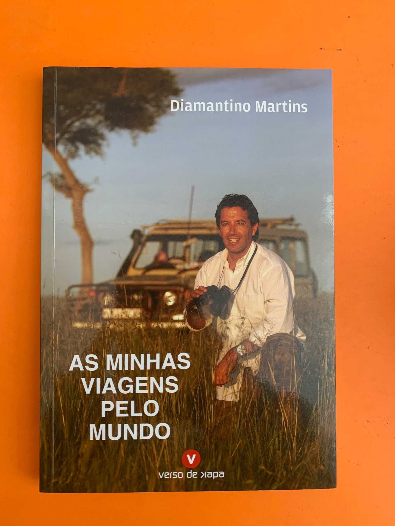 As Minhas Viagens Pelo Mundo - Diamantino Martins