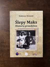 Ślepy Maks NOWA z autografem Waldemar Wolański Łódź