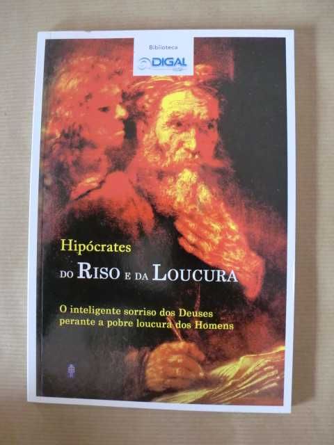 Do Riso e da Loucura
de Hipócrates