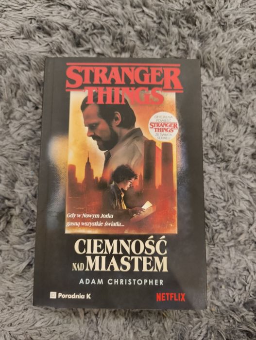Stranger Things Ciemność nad Miastem