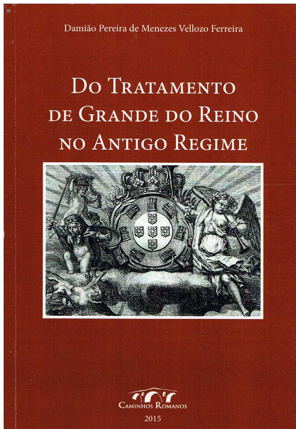 7396
	
Do tratamento de Grande do Reino no Antigo Regime