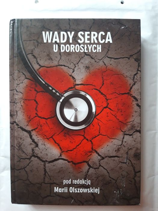 Wady serca u dorosłych Maria  Olszowska