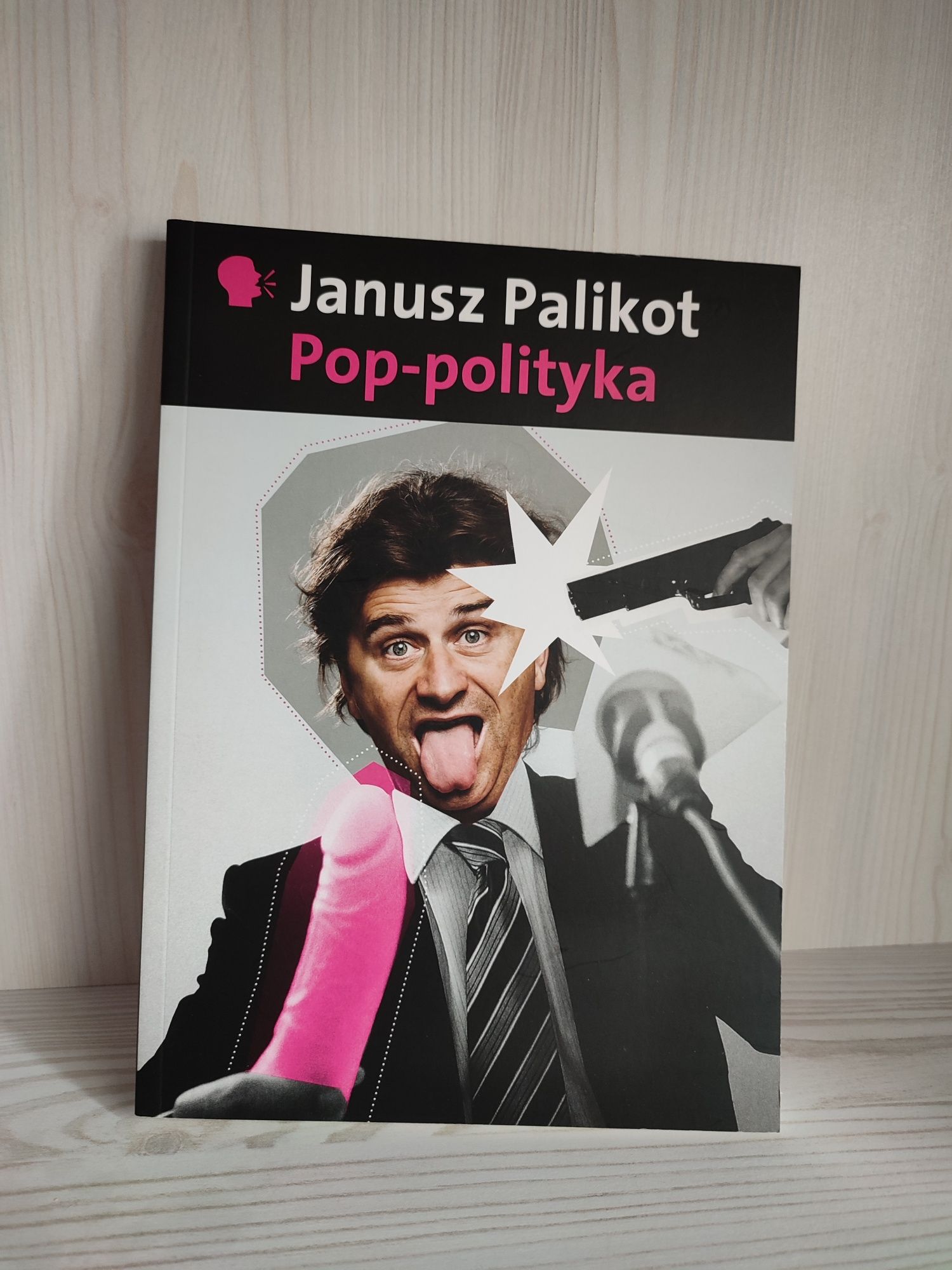 Janusz Palikot - Pop-polityka książka rarytas