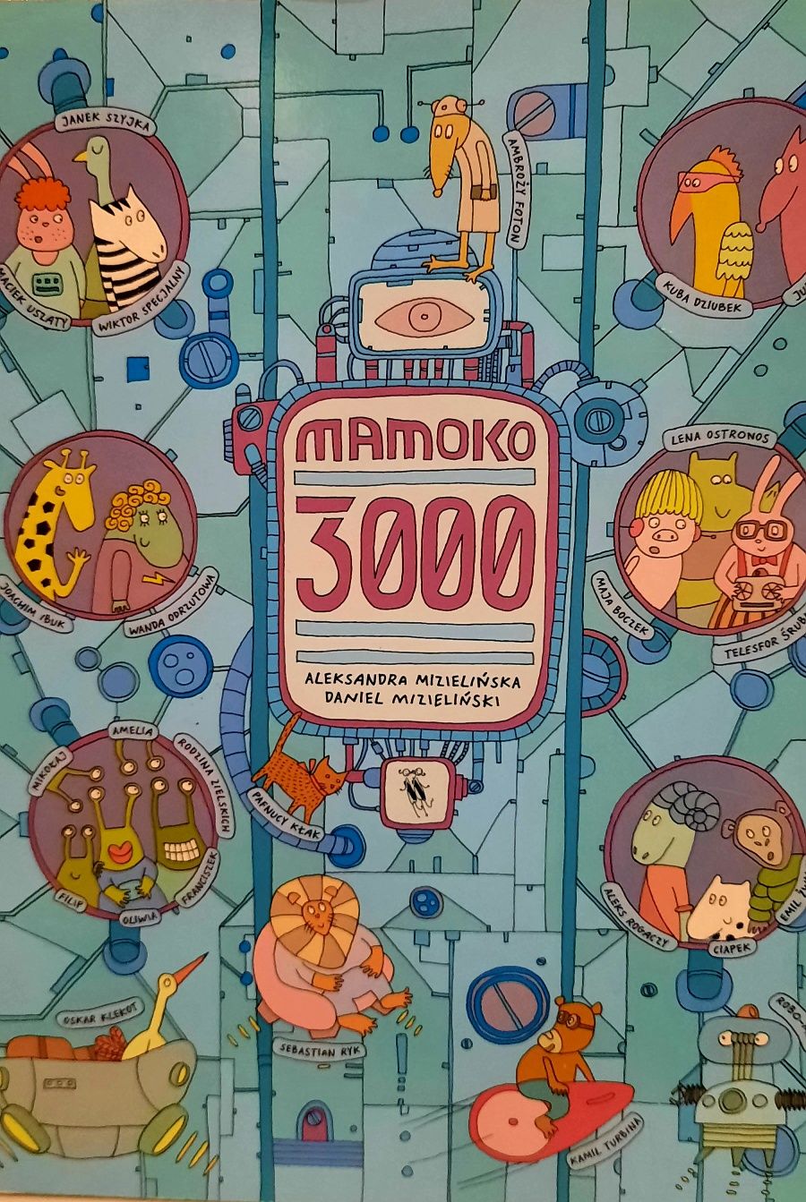 Mamoko 3000 Aleksandra i Daniel Mizielińscy