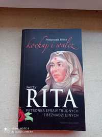 ksiażka " Święta Rita. Kochaj i walcz"