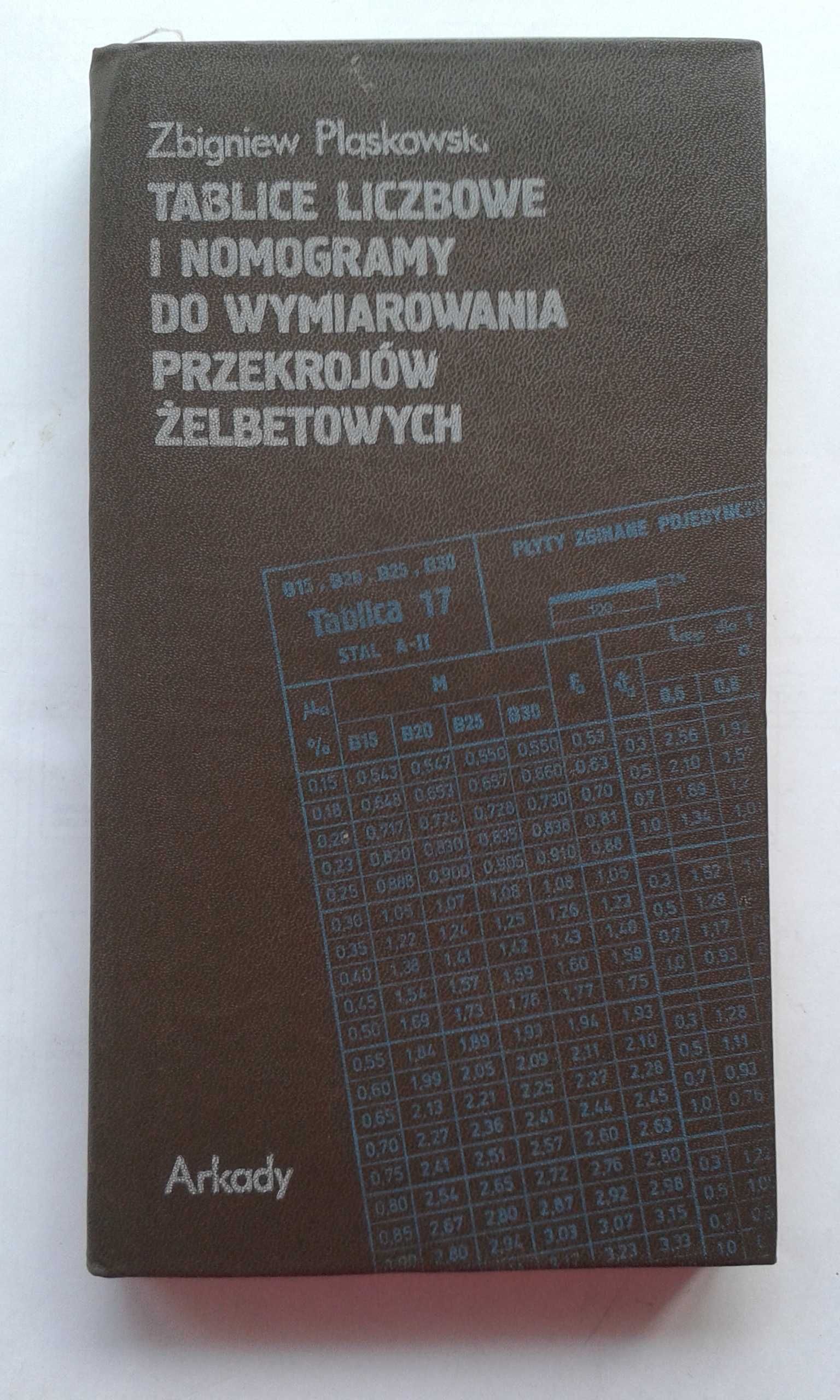 Tablice i nomogramy do wymiarowania przekrojów żelbetowych -Pląskowski