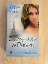 "Zaczęło się w Paryżu" Cathy Kelly