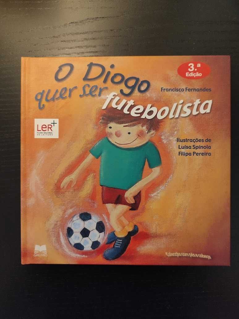 (Env. Incluído) O Diogo Quer Ser Futebolista de Francisco Fernandes