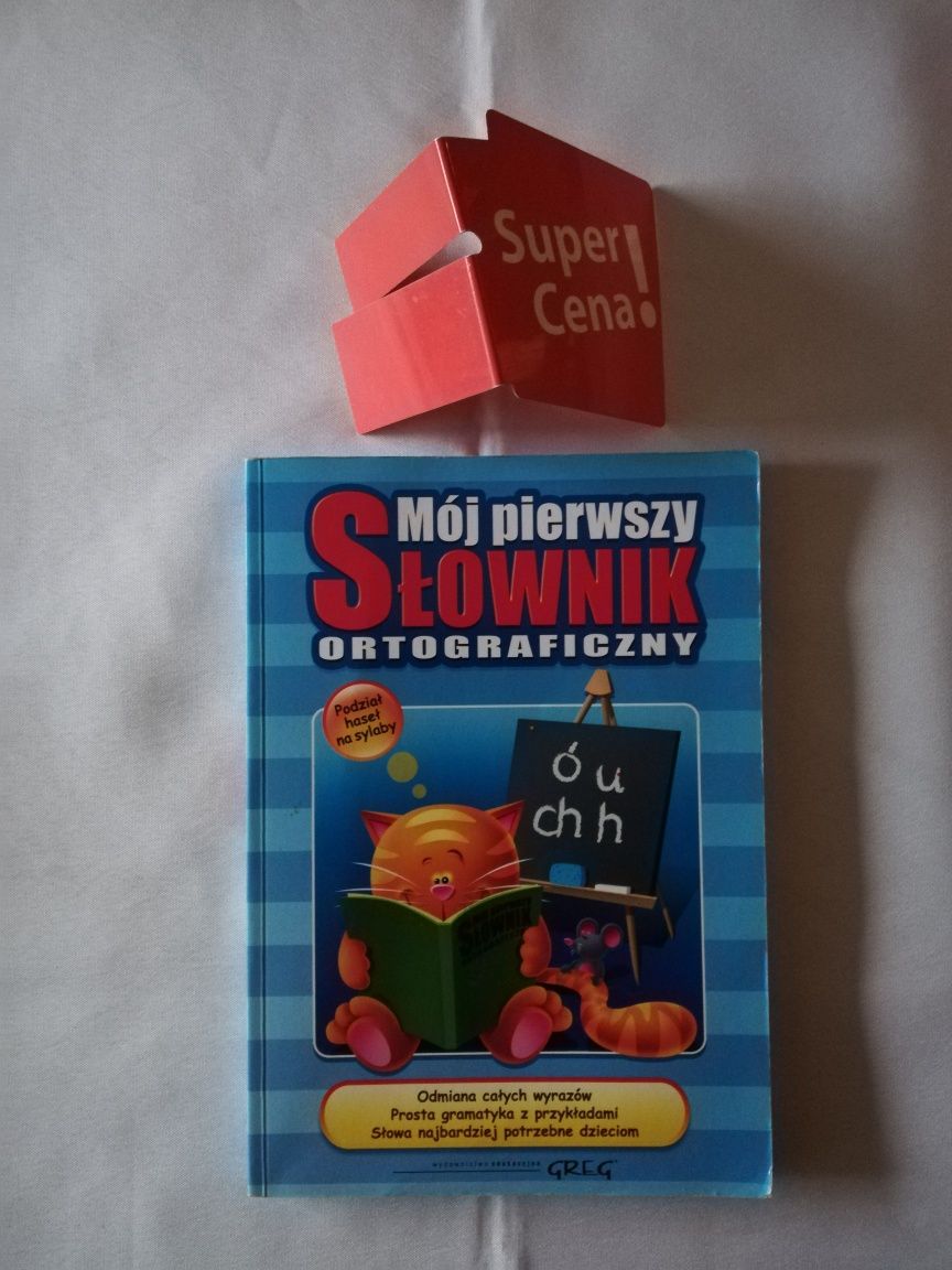 książka "mój pierwszy słownik ortograficzny" Lucyna Szary