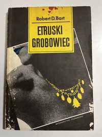 Etruski Grobowiec  Robert D. Bart