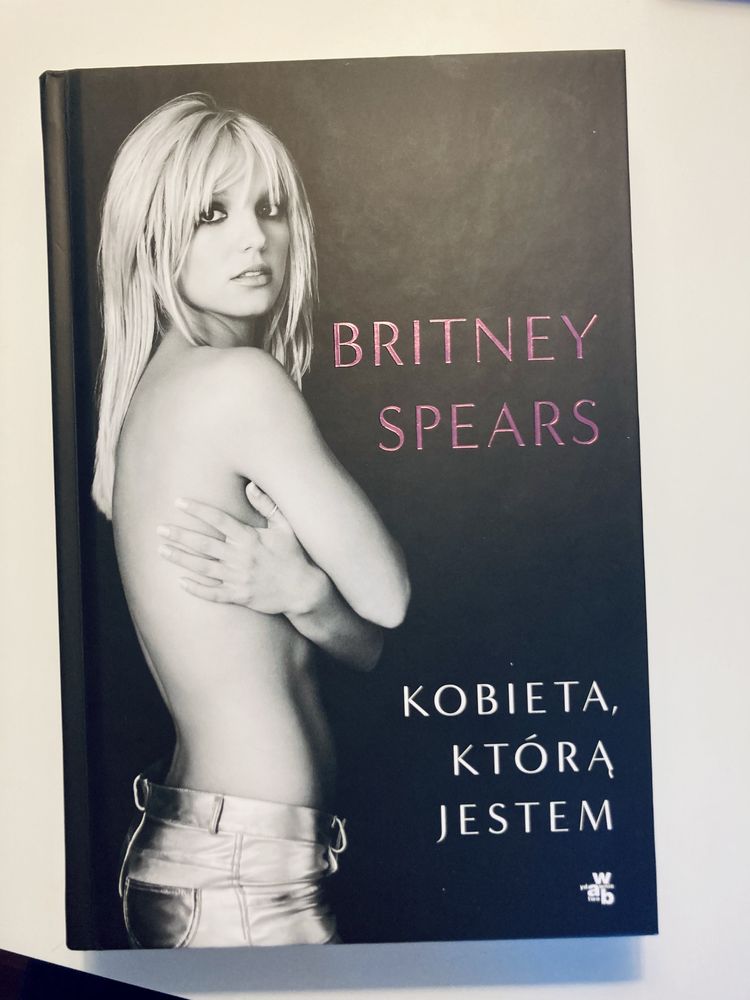 Britney Spears Kobieta, którą jestem