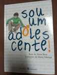 Sou um adolescente!