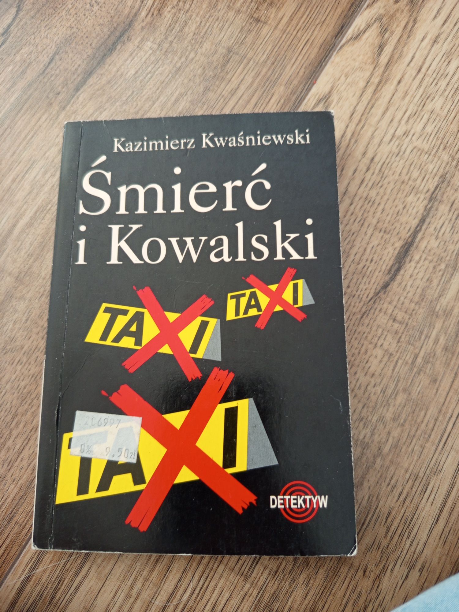 Śmierć i Kowalski Zbrodniarz i panna Kazimierz Kwaśniewski