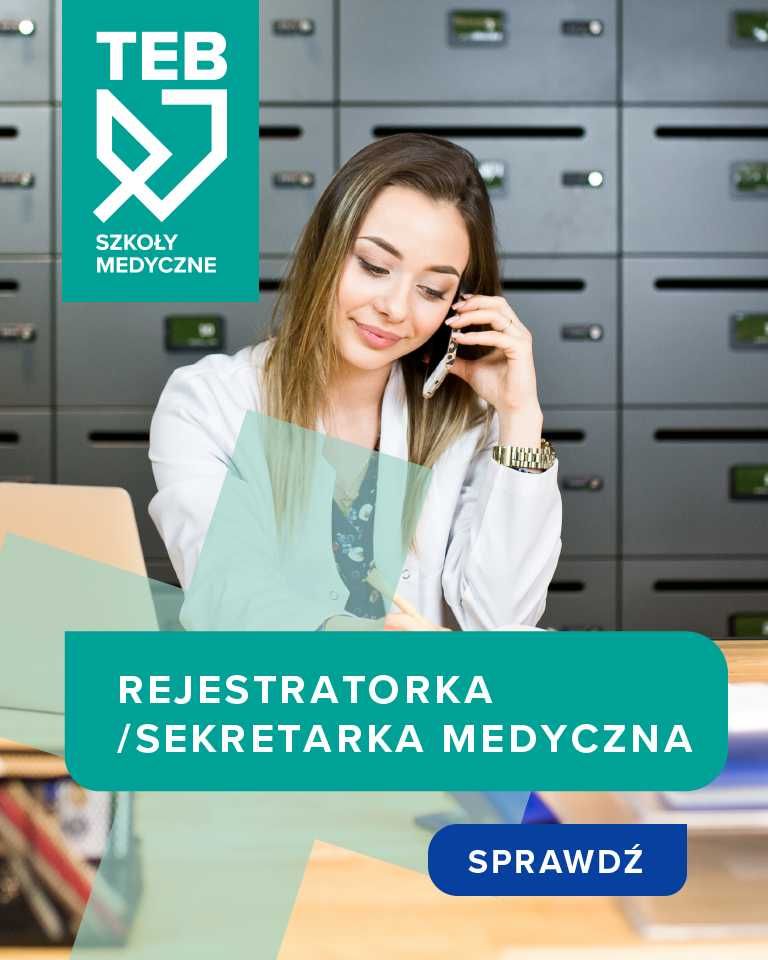 Rejestratorka/Sekretarka medyczna - TEB Edukacja Opole