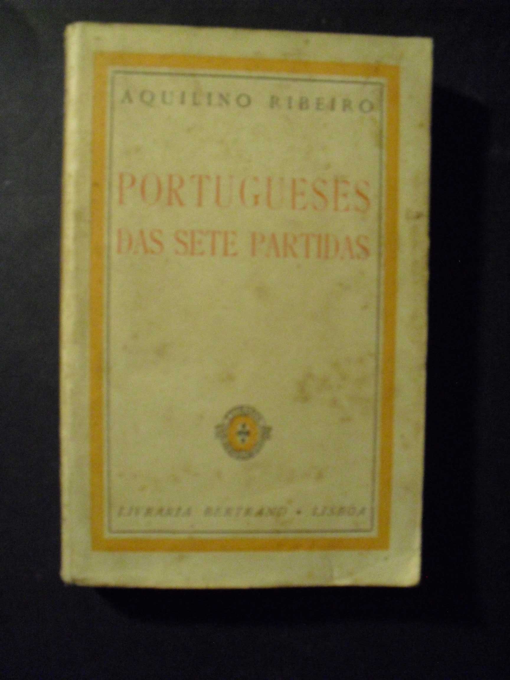 Ribeiro (Aquilino);Portugueses das Sete Partidas (Viajantes)