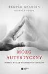 Mózg autystyczny. Copernicus Center Press Temple Grandin, Richard