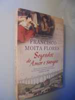 Flores (Francisco Moita);Segredos de Amor e Sangue