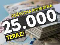 " KREDYT " POŻYCZKA PRYWATNA " cała Polska do 25.000 na dowód!