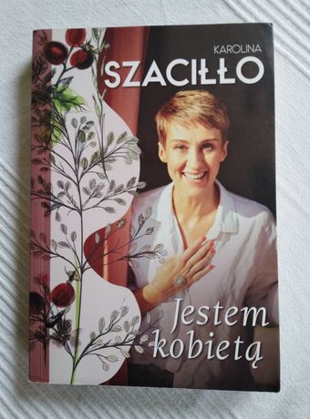 Książka Jestem kobietą Karolina Szaciłło