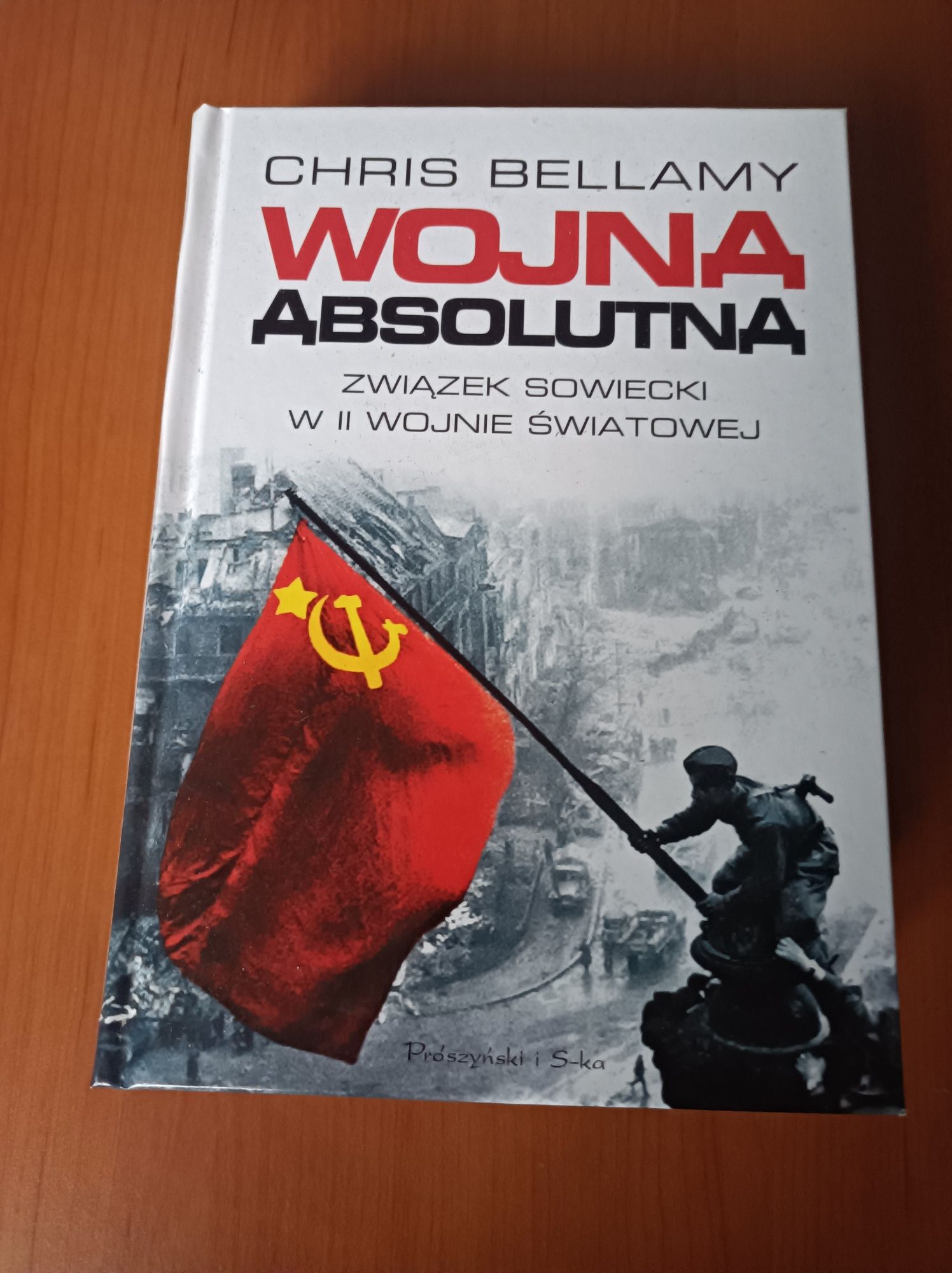 Wojna Absolutna Związek Sowiecki w II Wojnie światowej Chris Bellamy