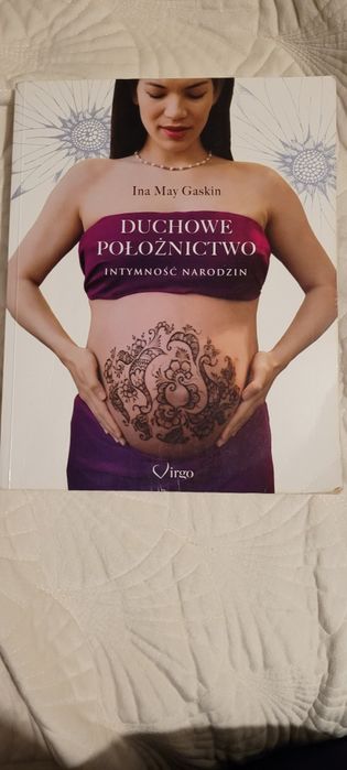 Duchowe położnictwo Ina May Gaskin